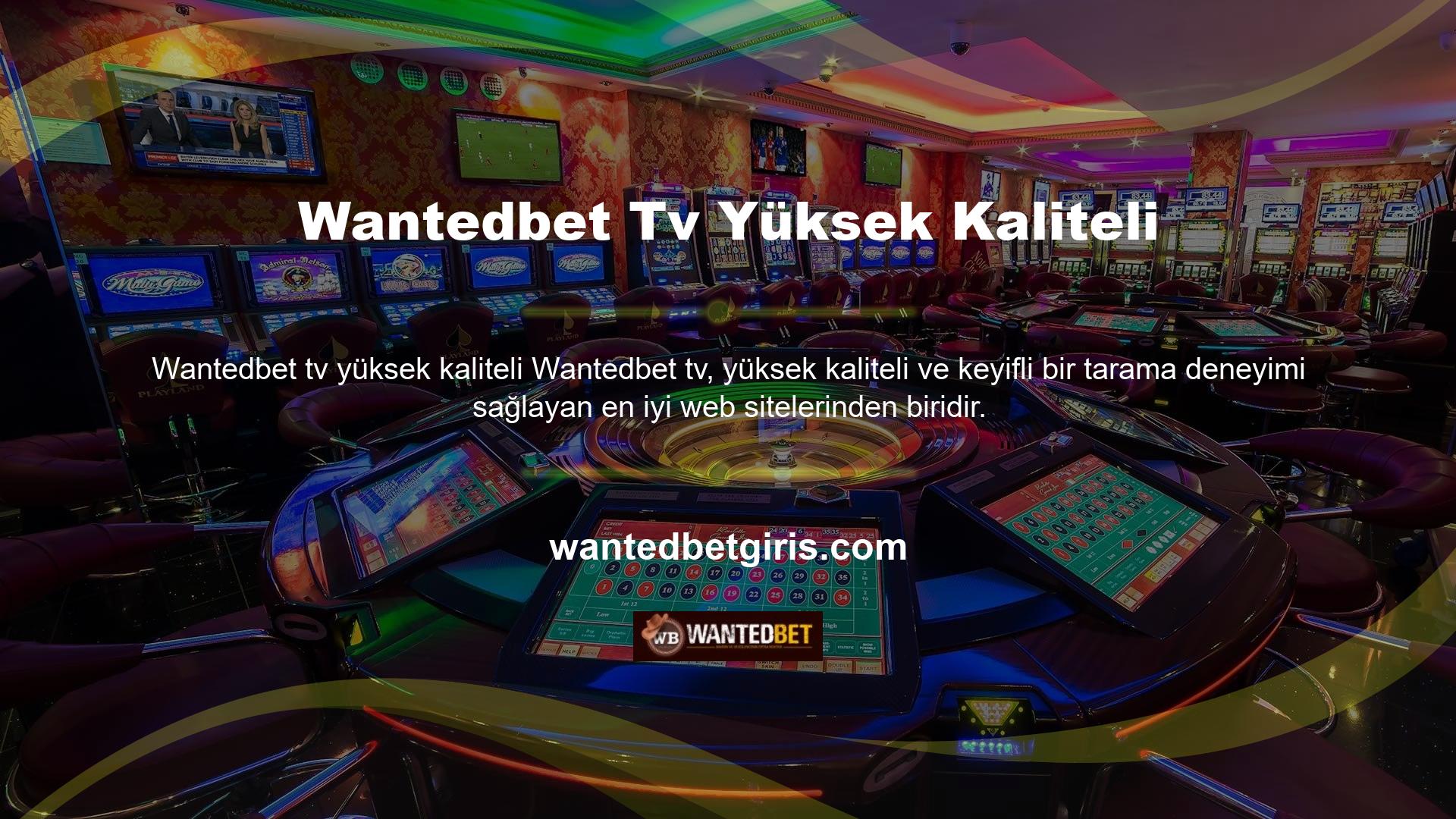 Wantedbet aslında çevrimiçi casino sitelerini tercih ediyor